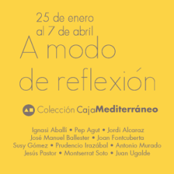 El MACA acoge la exposición “A modo de reflexión”