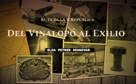 Del Vinalopó al Exilio