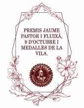 PREMIOS JAUME PASTOR I FLUIXÀ, 9 D´OCTUBRE Y MEDALLAS DE LA VILLA