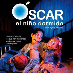 LA COMPAÑÍA EL ESPEJO NEGRO PRESENTA “ÓSCAR, EL NIÑO DORMIDO”